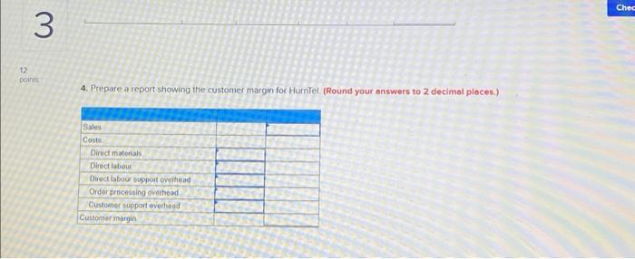 your answers to 2 decimol ploces) During the year, Cancica Communications completed