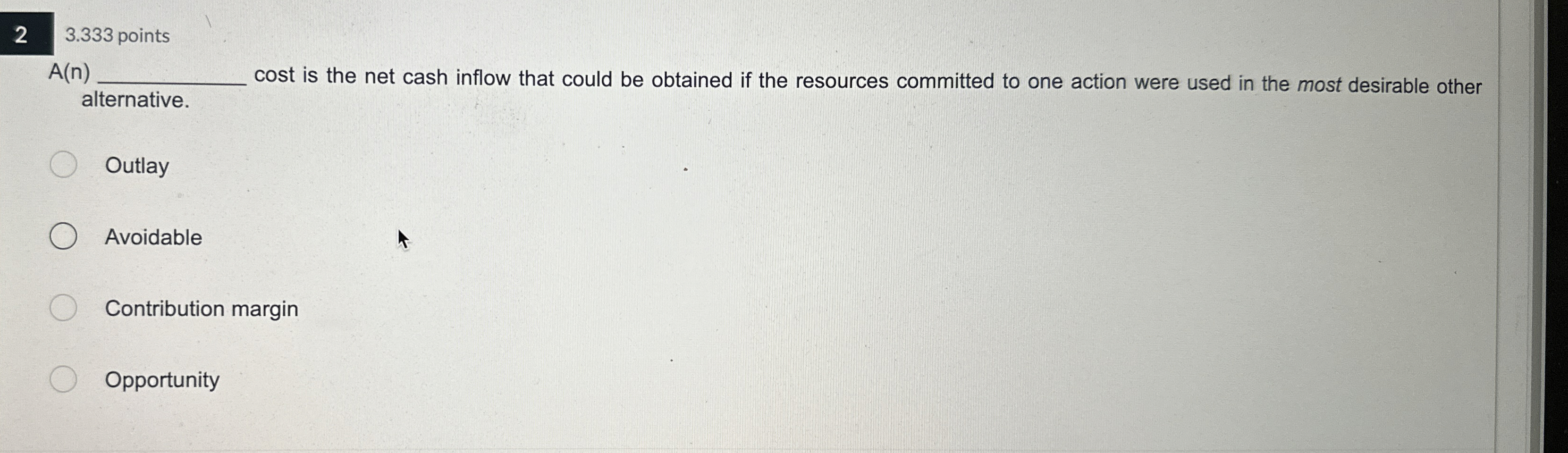  2 3.333 points A(n)q, cost is the net cash inflow that