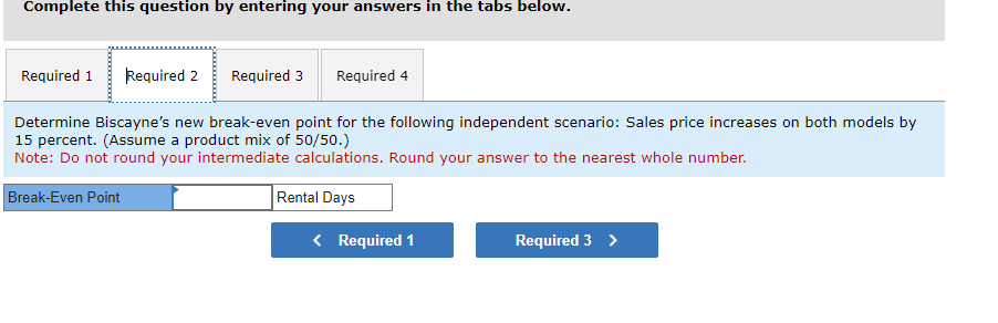 Standard Deluxe Rental price per day $ 40.00 $ 48.00 Variable cost
