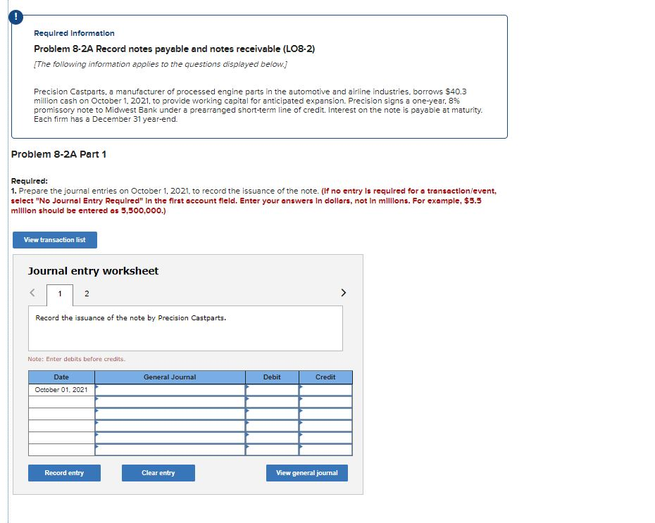  Required Information Problem 8-2A Record notes payable and notes receivable (LO8-2)