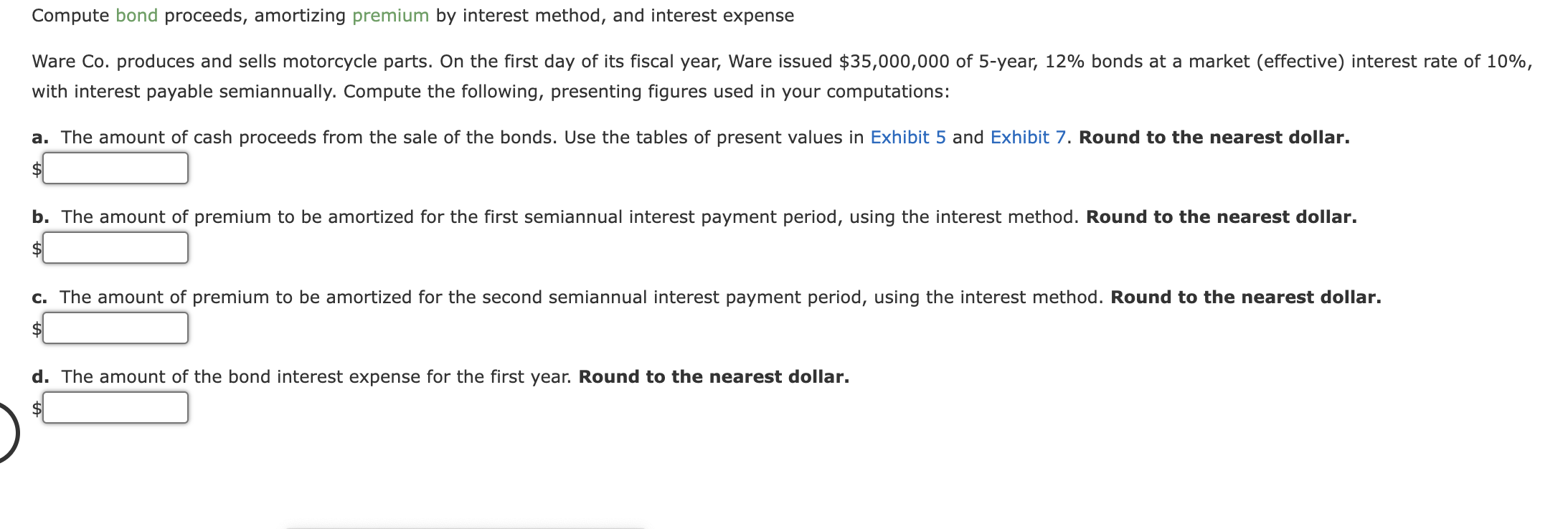  Compute bond proceeds, amortizing premium by interest method, and interest expense