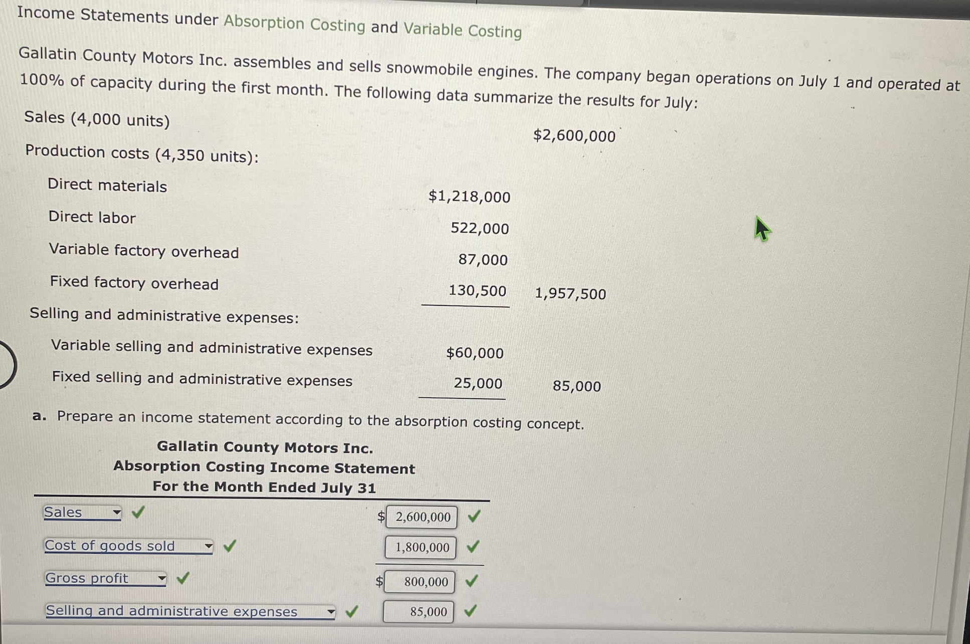  Income Statements under Absorption Costing and Variable Costing b. Prepare an