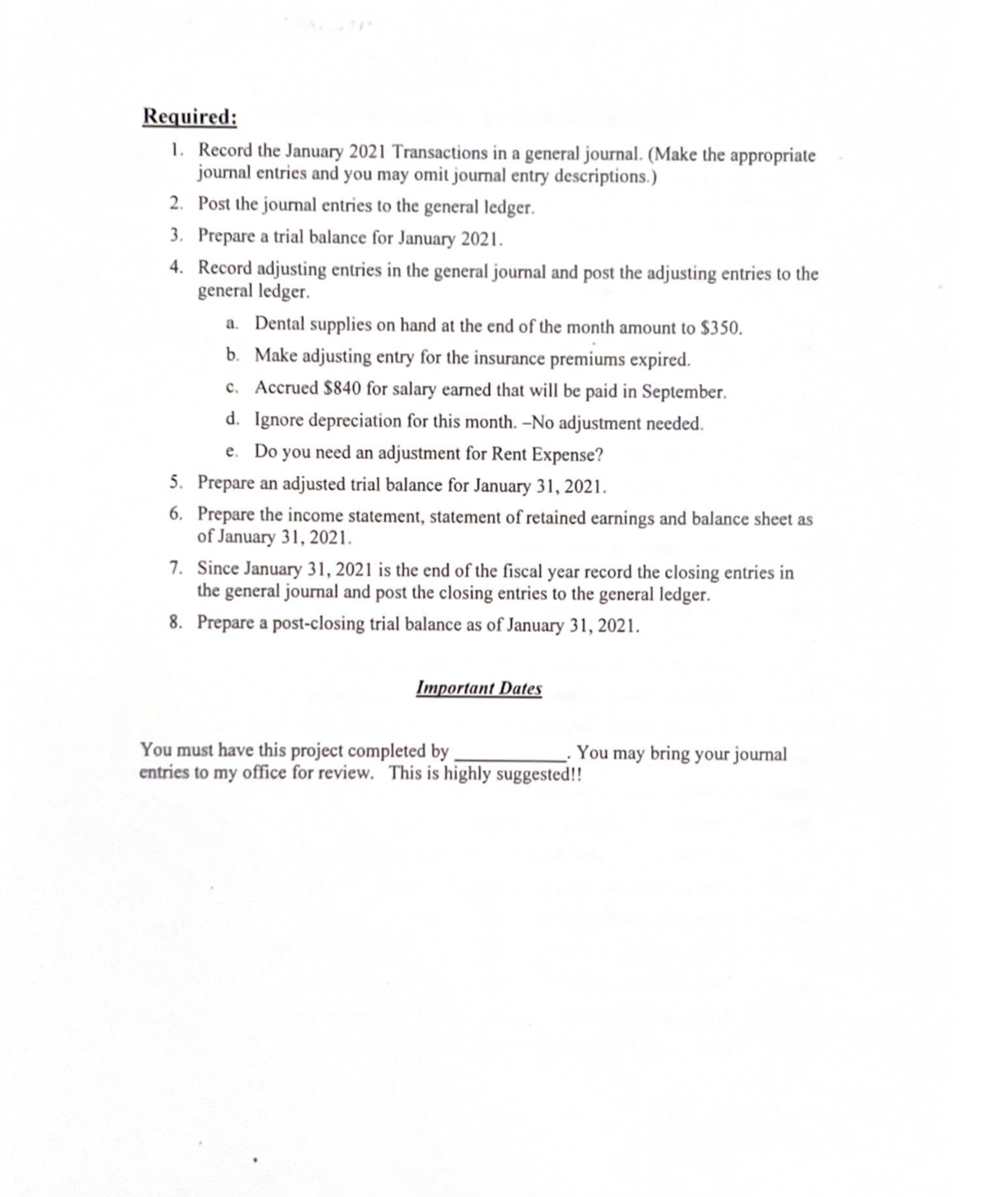 of the accounting cycle that has been covered during class. Prepare all