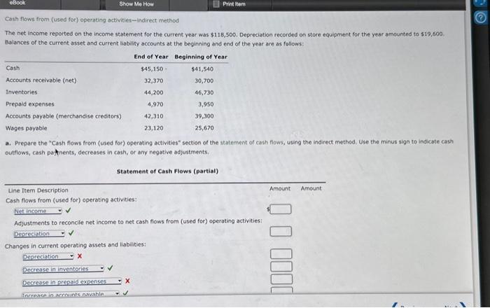  Cash flows from (used for) operating activities-indirect method The net income