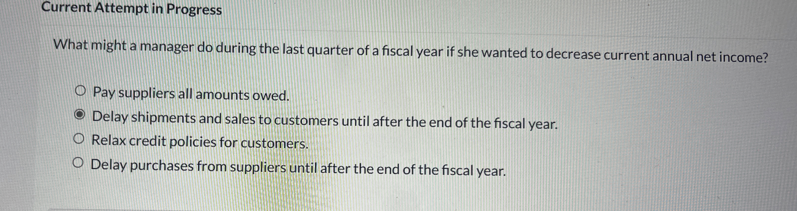  Current Attempt in Progress What might a manager do during the