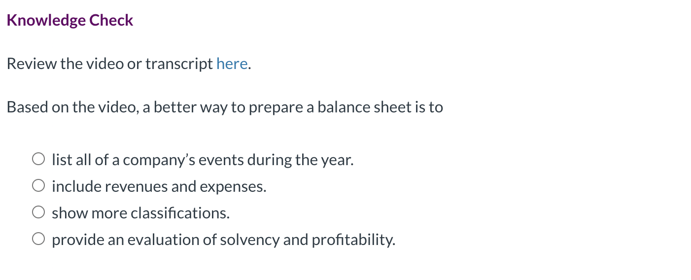  Knowledge Check Review the video or transcript here. Based on the