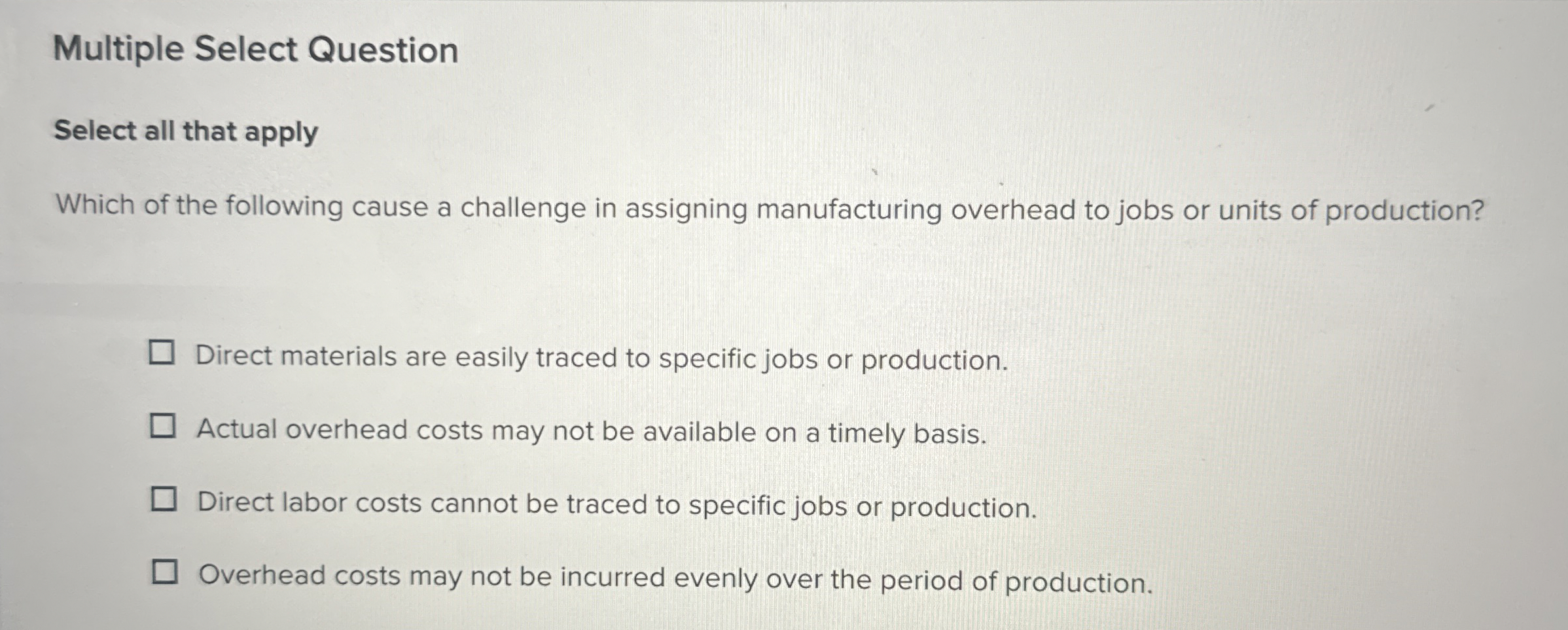 Multiple Select Question Select all that apply Which of the following