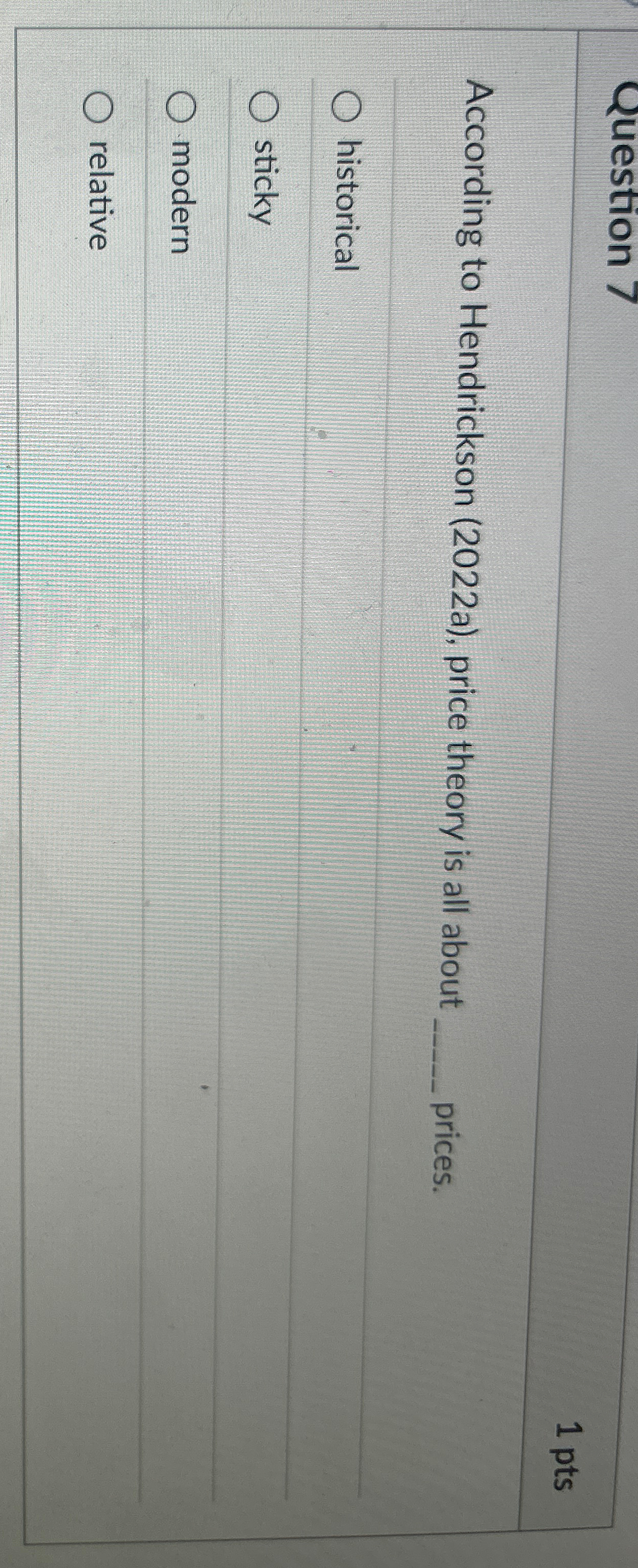  1 pts According to Hendrickson (2022a), price theory is all about