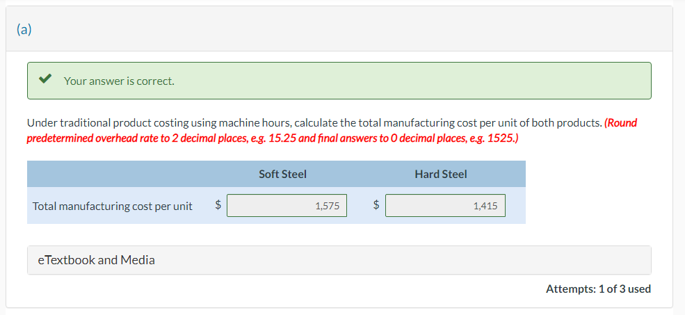 calculate the total manufacturing cost per unit of both products. (Round predetermined