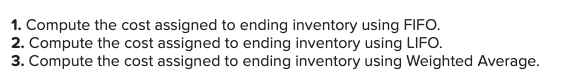  March 1: Purchase, 100 units $50 each March 5: Purchase, 400