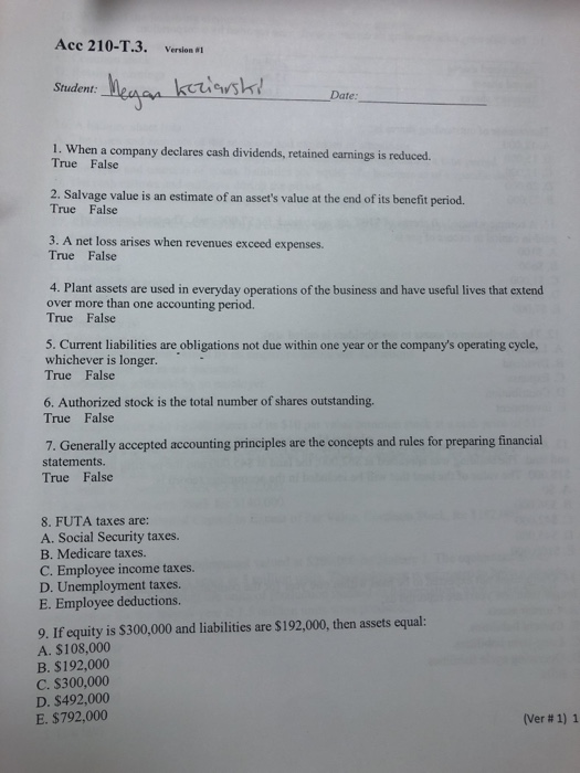  Acc 210-T.3. Version 1 Megan kerirsh! Student: Date: 1. When a