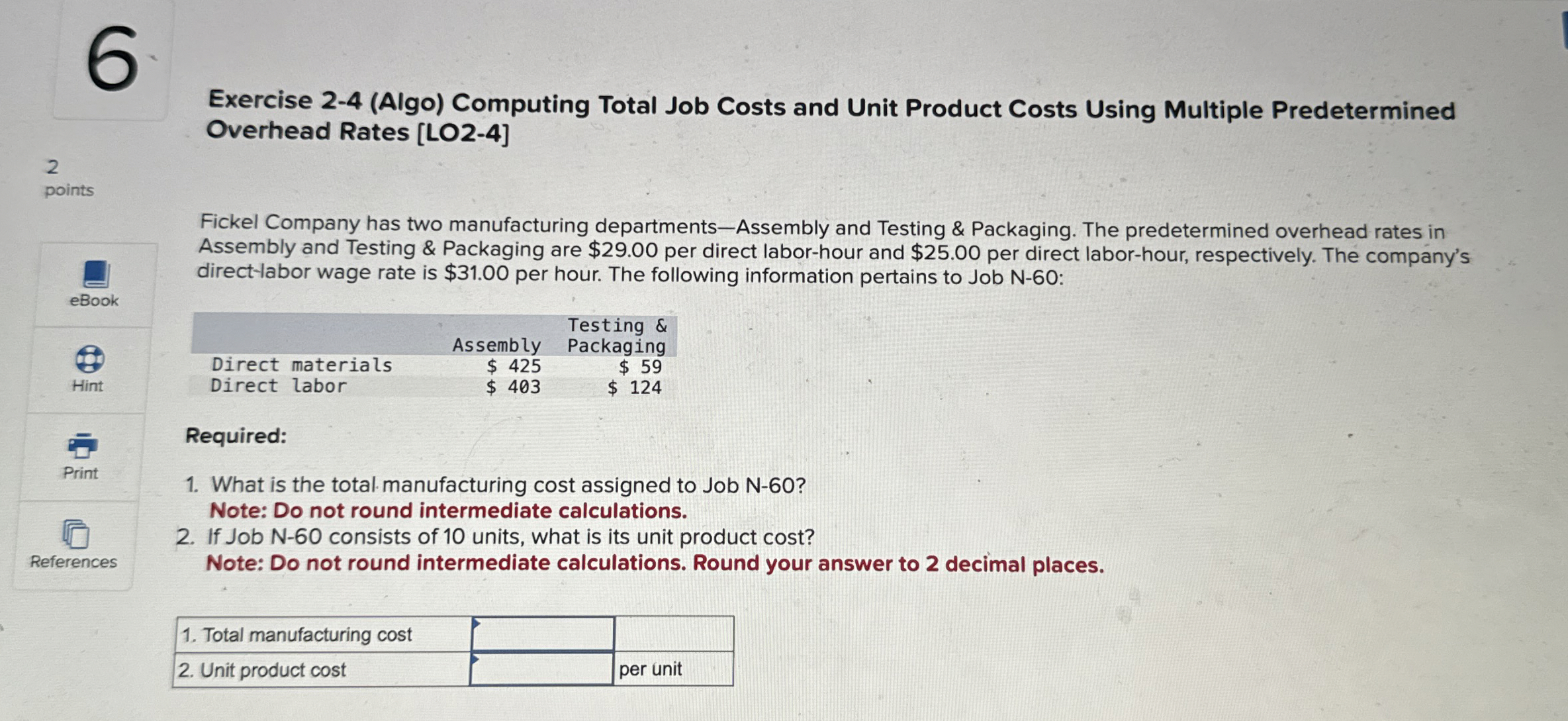  Exercise 2-4(Algo) Computing Total Job Costs and Unit Product Costs Using