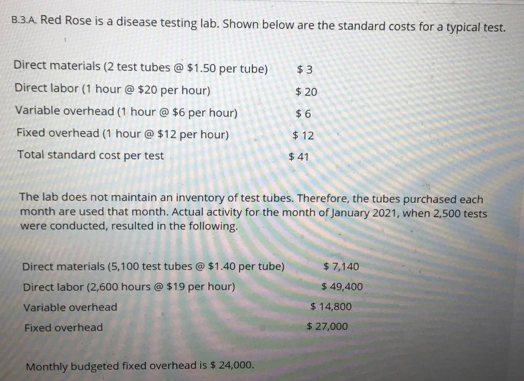  B.3.A. Red Rose is a disease testing lab. Shown below are
