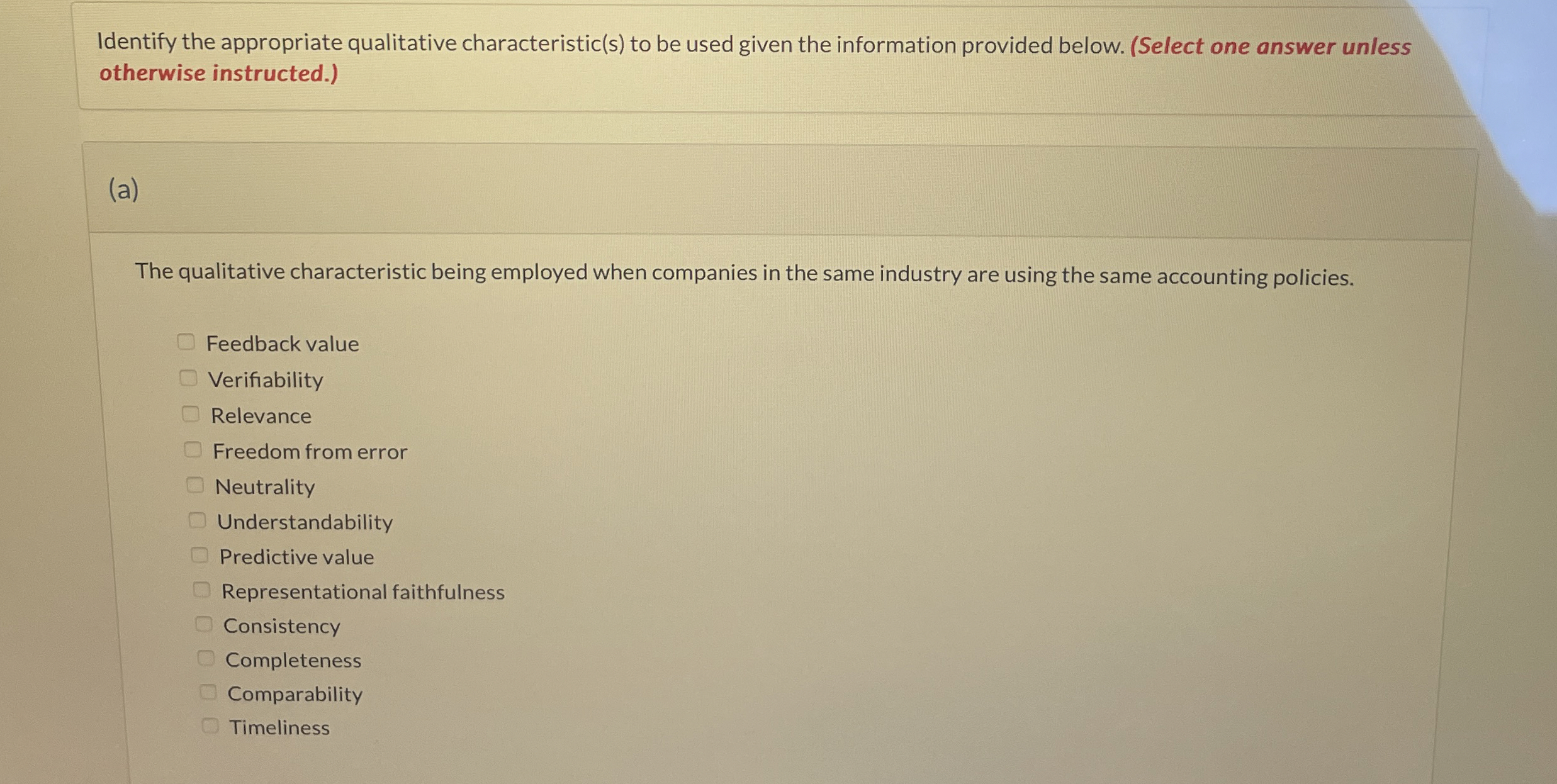  (a) The qualitative characteristic being employed when companies in the same