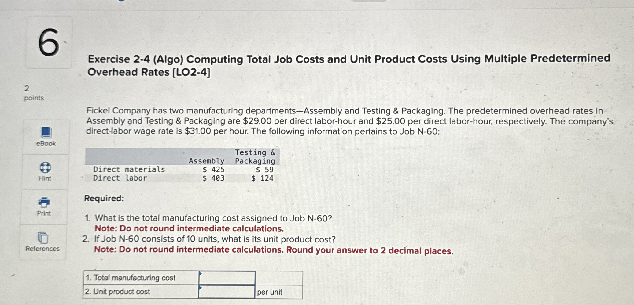 Exercise 2-4(Algo) Computing Total Job Costs and Unit Product Costs Using