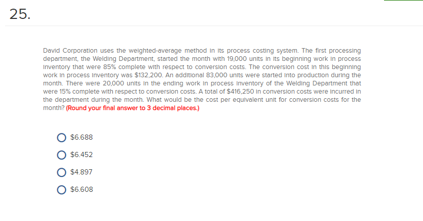 David Corporation uses the weighted-average method in its process costing system.