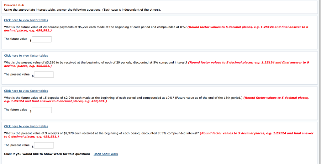 Exercise 6-4 Using the appropriate interest table, answer the following questions.