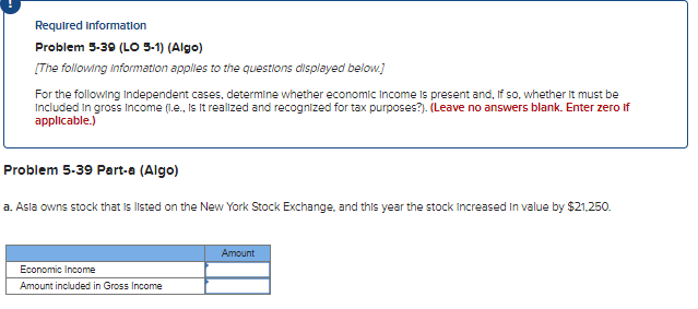 Please bold answer in explanation Required Information Problem 5-39 (LO 5-1)