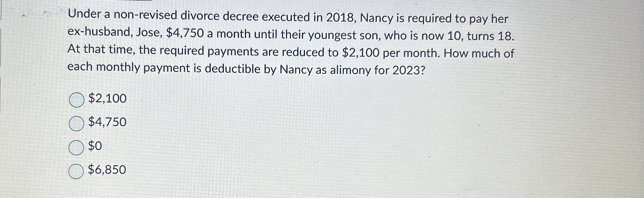  Under a non-revised divorce decree executed in 2018, Nancy is required