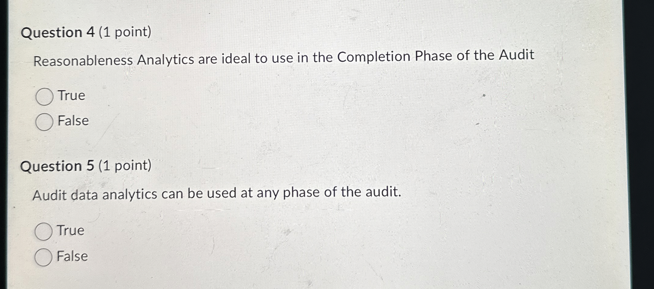  Question 4(1 point) Reasonableness Analytics are ideal to use in the