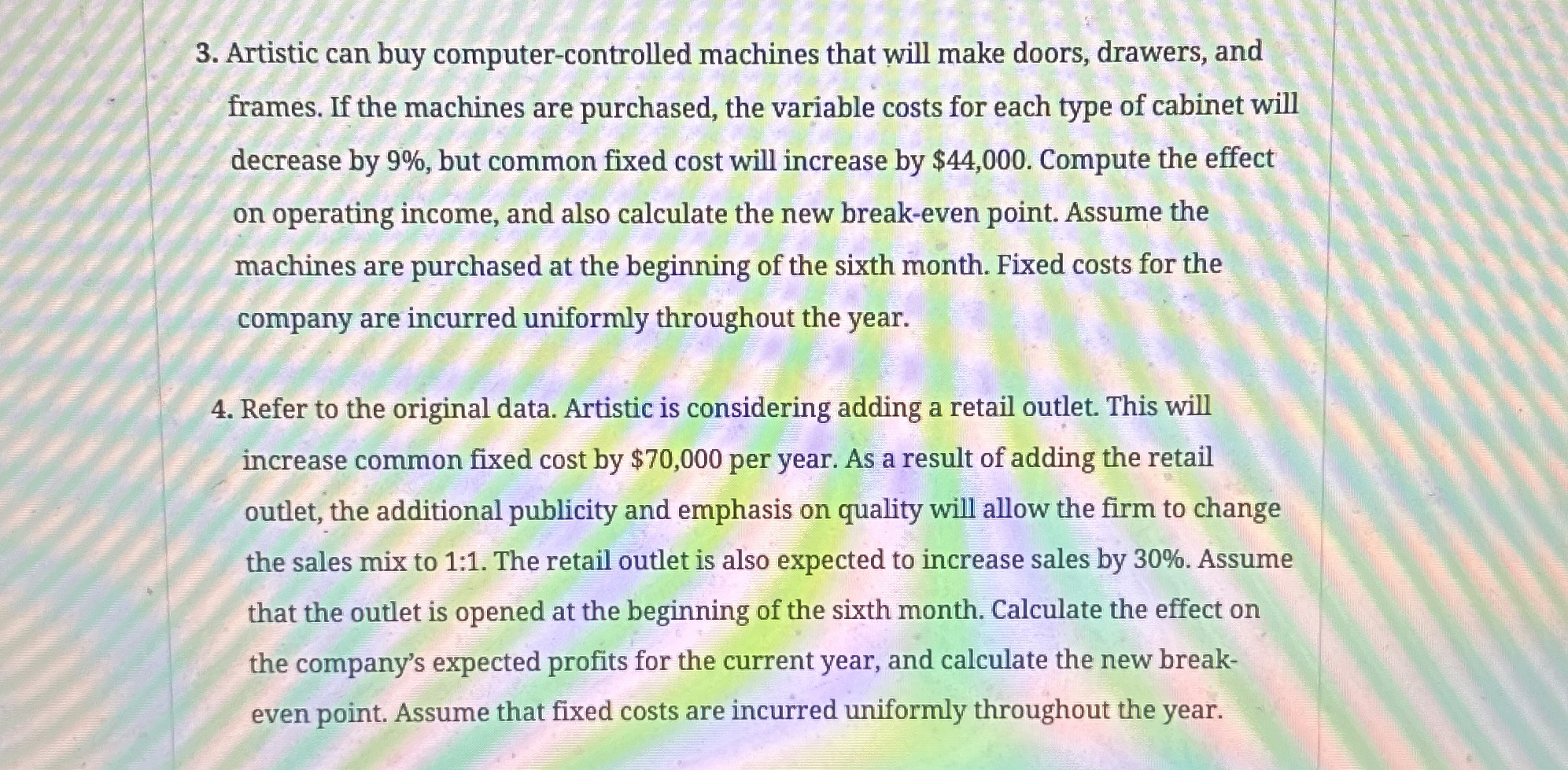  Case 7-66 Cost-Volume-Profit with Multiple Products, Sales Mix Changes, Changes in