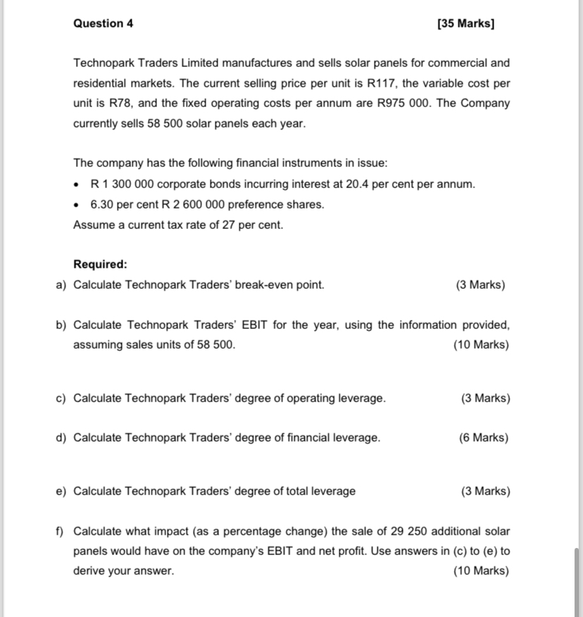  Question 4 [35 Marks] Technopark Traders Limited manufactures and sells solar
