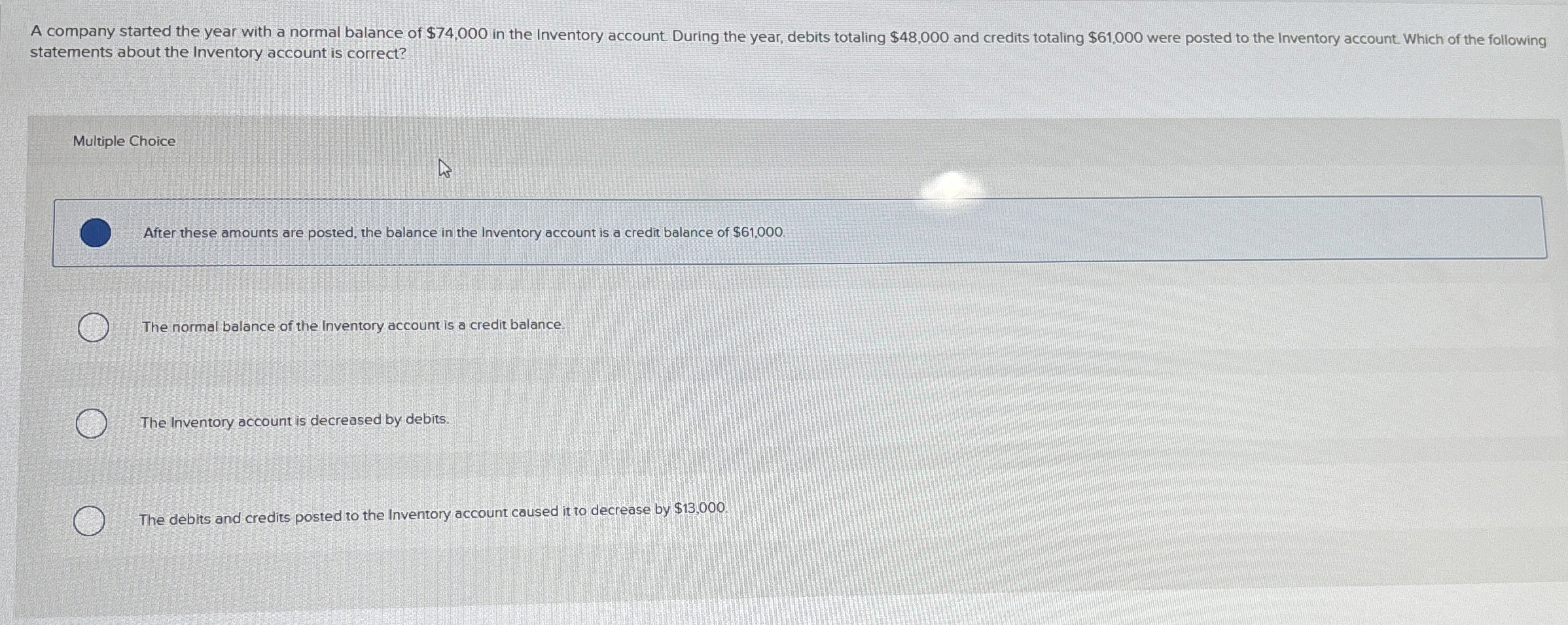  statements about the Inventory account is correct? Multiple Choice After these