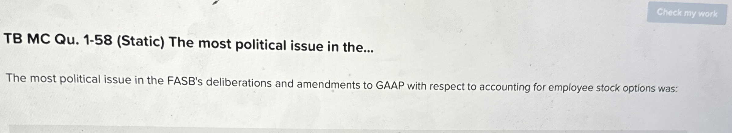  TB MC Qu.1-58(Static) The most political issue in the... The most