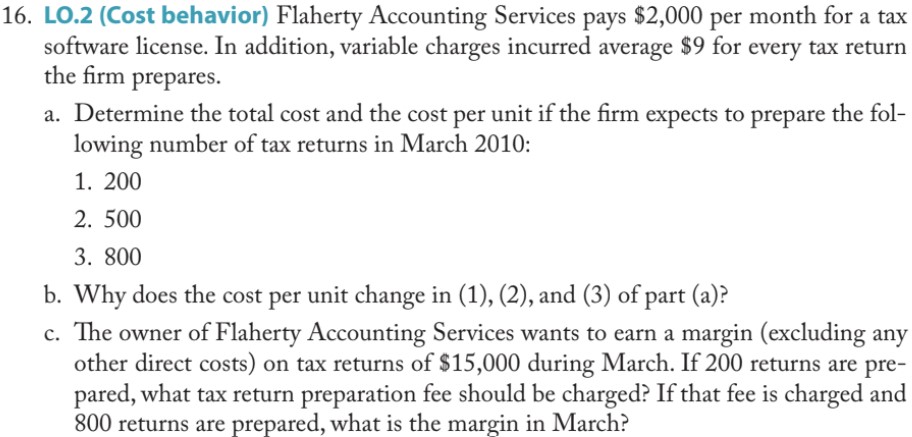  Cost Accounting: Answer the textbook problem below. LO.2(Cost behavior) Flaherty Accounting