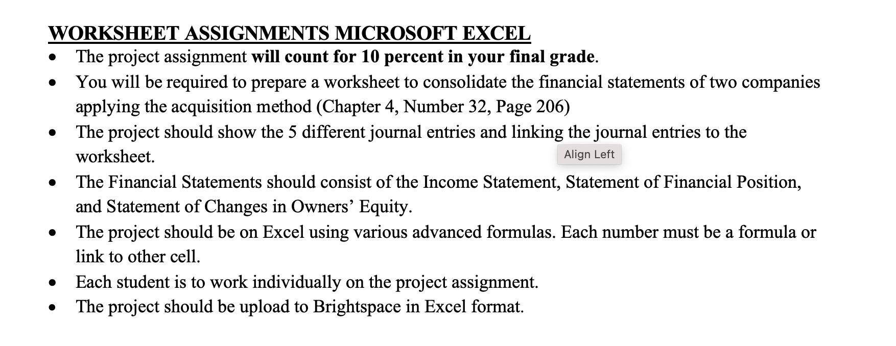  WORKSHEET ASSIGNMENTS MICROSOFT EXCEL The project assignment will count for 10