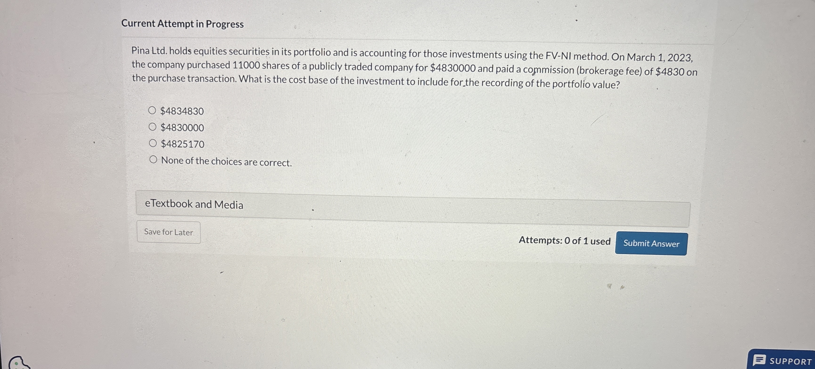  Current Attempt in Progress Pina Ltd. holds equities securities in its