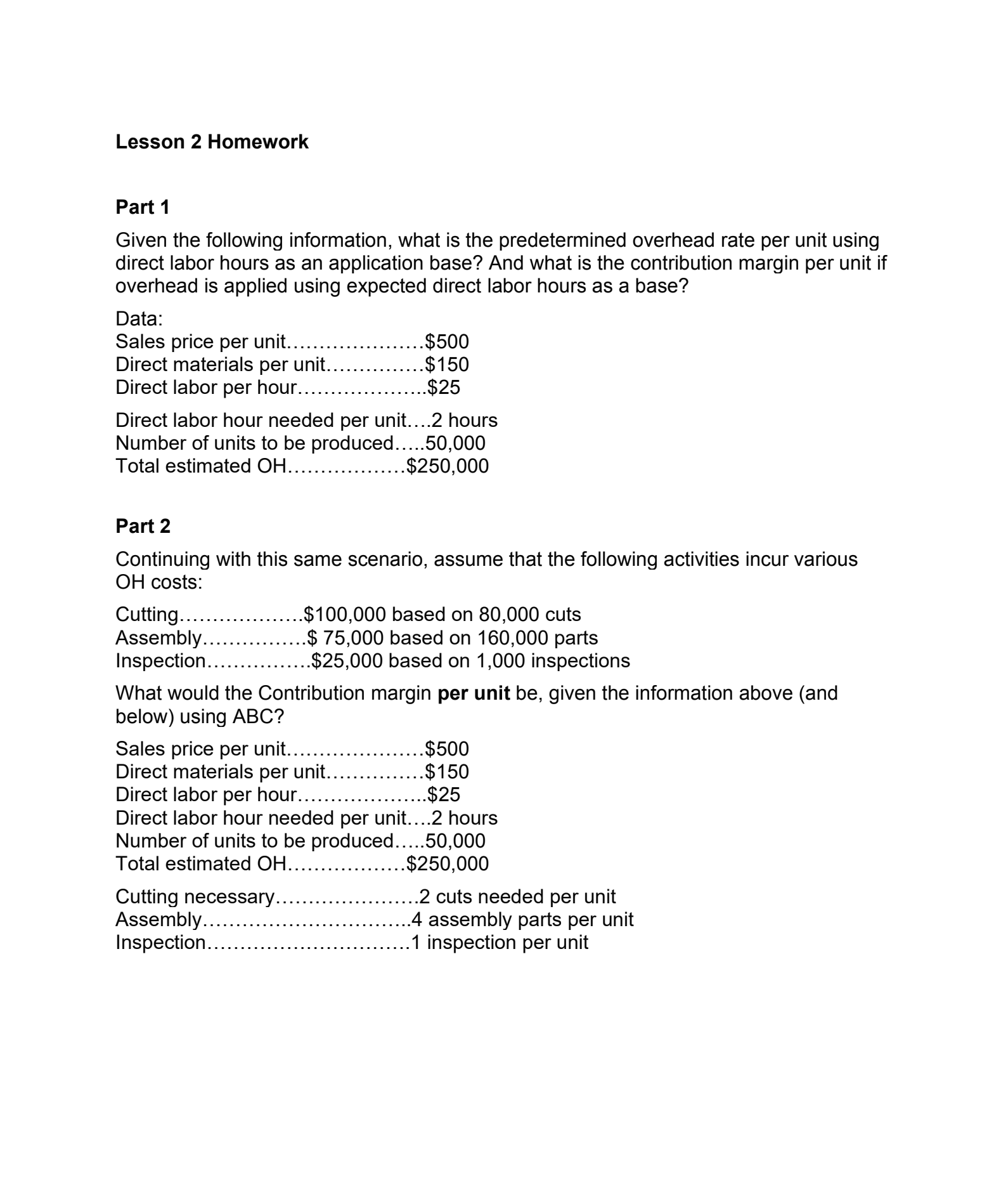 I want this problem solved in Excel. Lesson 2 Homework Part