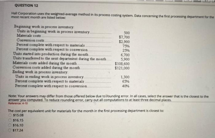  QUESTION 12 Hall Corporation uses the weighted average method in its