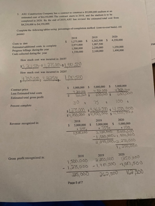  3. ASU Construction Company has a contract to construct a $5,000,000
