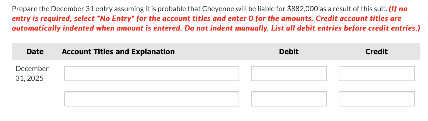  Prepare the December 31 entry assuming it is probable that Cheyenne