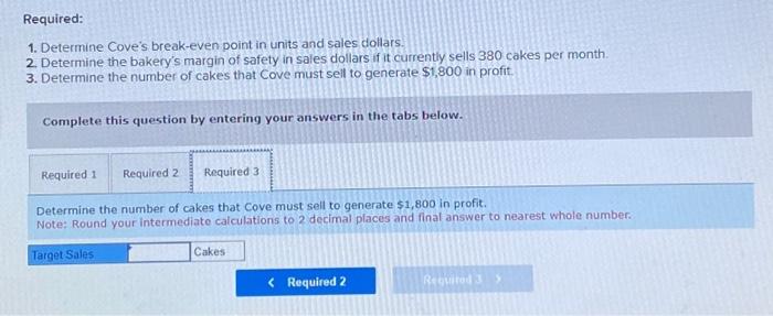 it currently sells 380 cakes per month. 3. Determine the number of