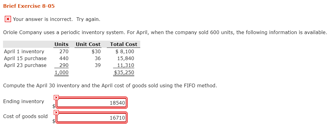 Please use FIFO. Brief Exercise 8-05 X Your answer is incorrect. Try