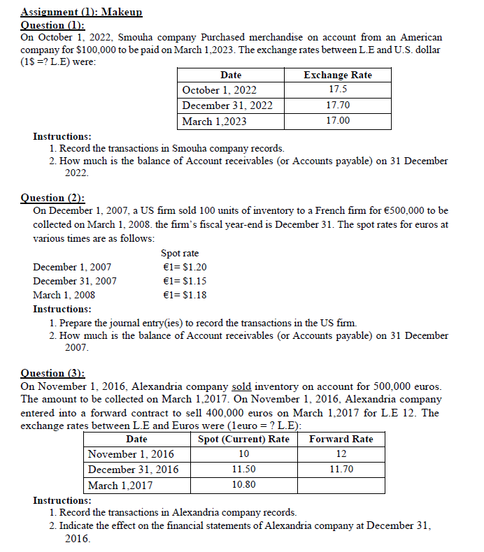  Assignment (1): Makeup Question (1): On October 1,2022, Smouha company Purchased