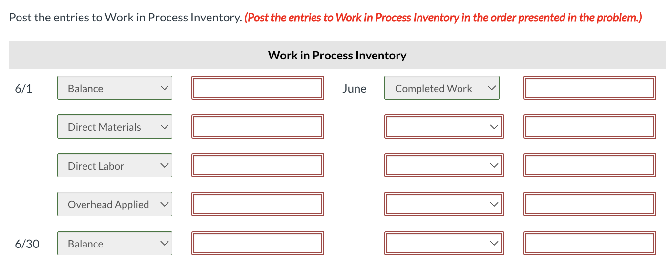  Post the entries to Work in Process Inventory. (Post the entries