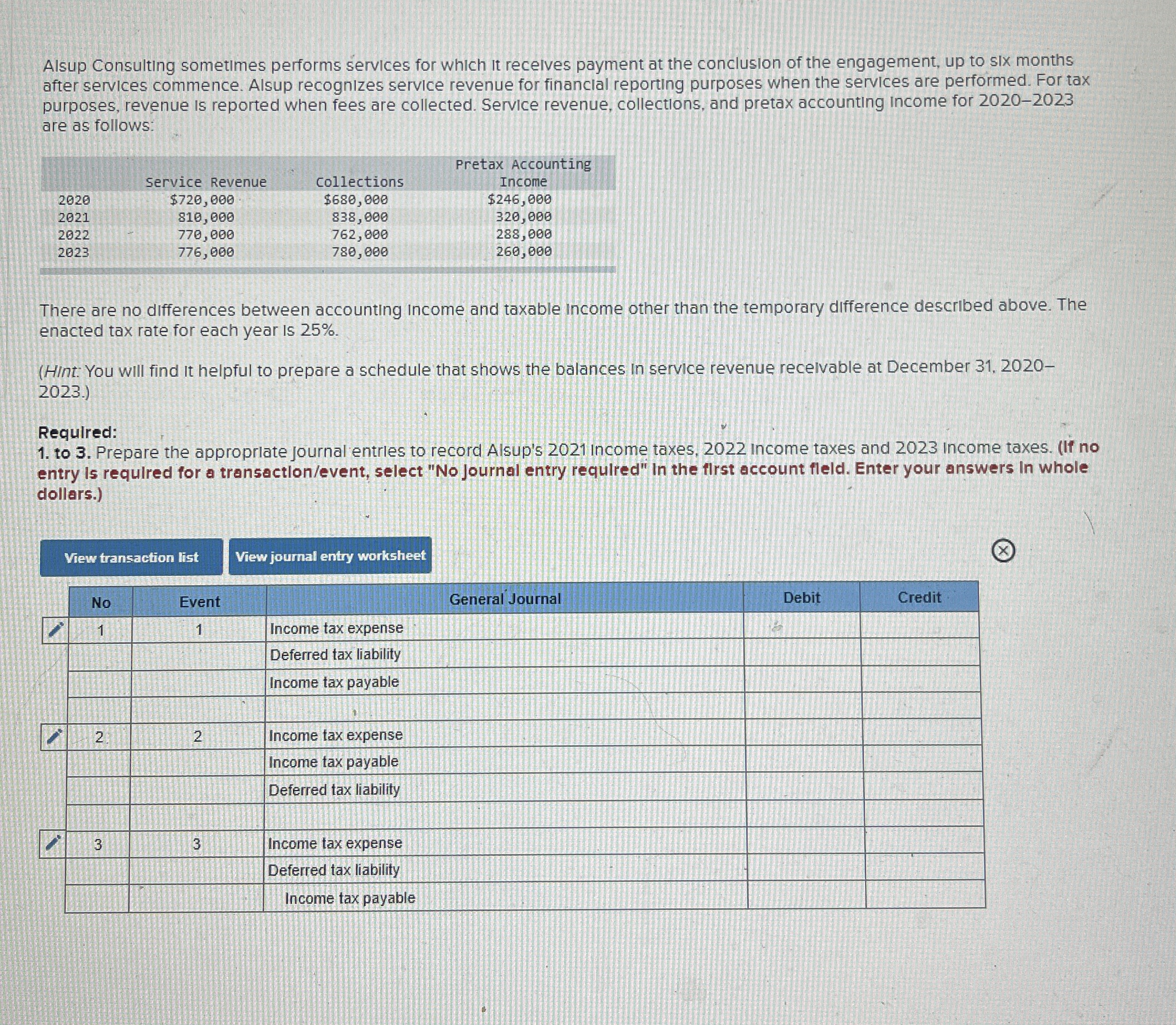  Alsup Consulting sometimes performs services for which it recelves payment at