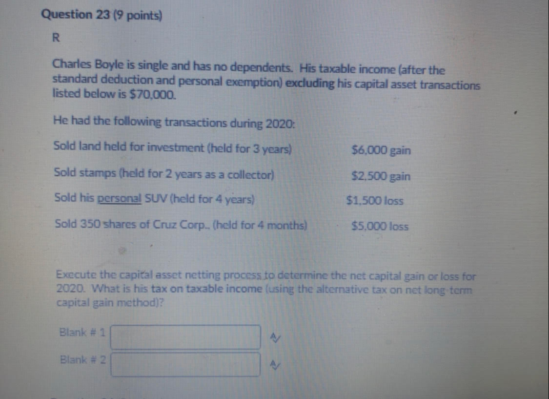  Question 23 (9 points) R Charles Boyle is single and has