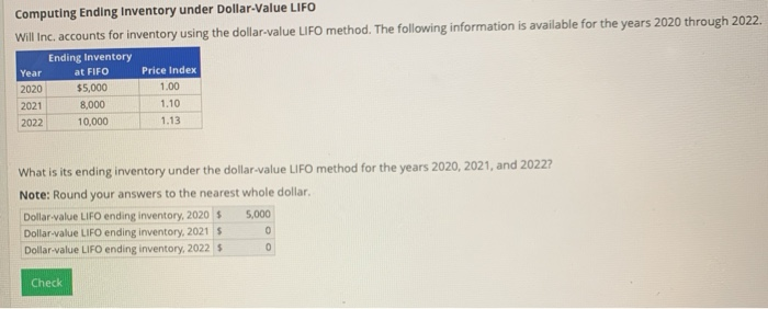  need help with explanation Computing Ending Inventory under Dollar-Value LIFO Will