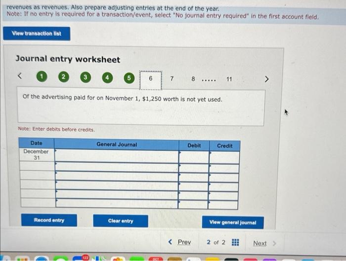Paid $2,000 cash for future advertining. November 1 paid $4,320 cash for