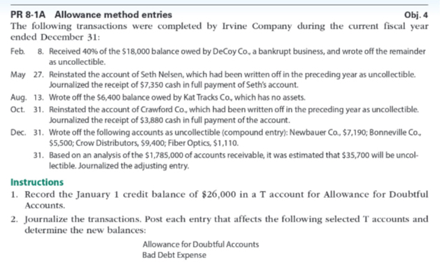  PR 8-1A Allowance method entries Obj. 4 The following transactions were