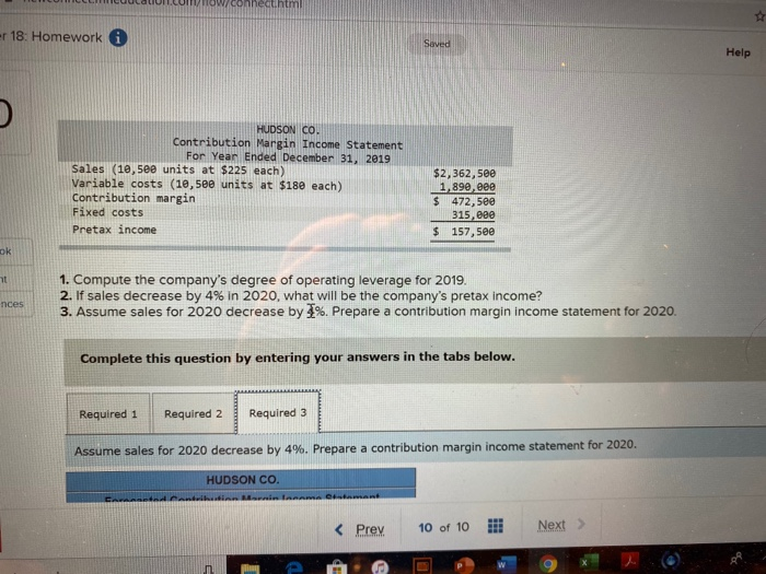  CLICUULALIUM.CUI NOWcom er 18: Homework Help HUDSON CO. Contribution Margin Income