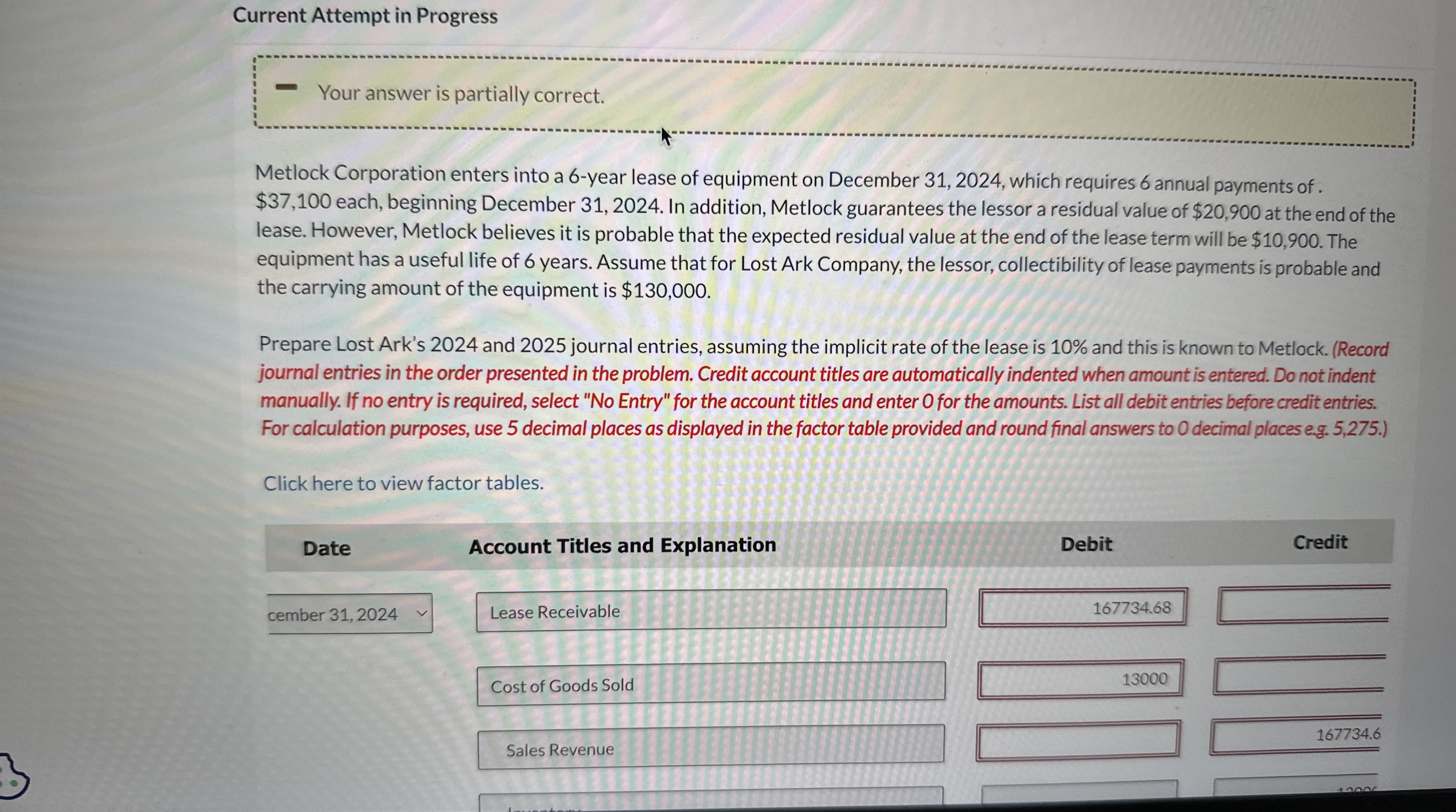  Current Attempt in Progress Your answer is partially correct. Metlock Corporation