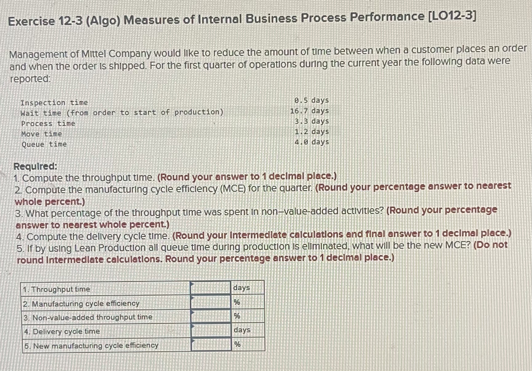  Exercise 12-3(Algo) Measures of Internal Business Process Performance [LO12-3] Management of