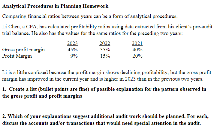  Analytical Procedures in Planning Homework Comparing financial ratios between years can