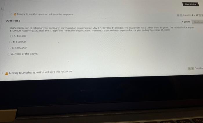  Cewed Moving to another question will save this response Question Question