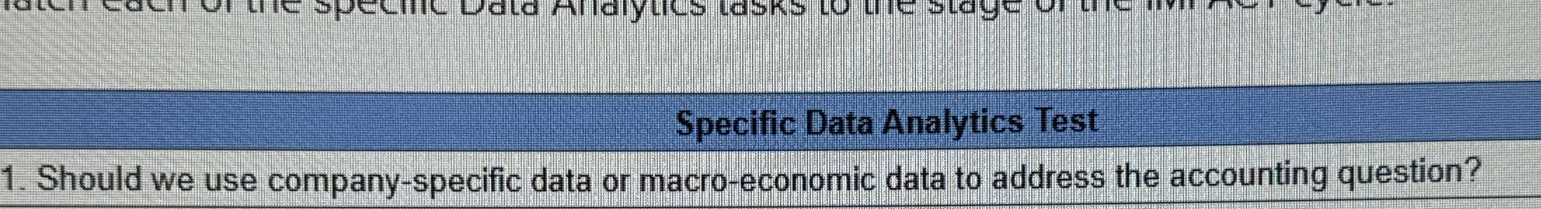  Specific Data Analytics Test Should we use company-specific data or macro-economic